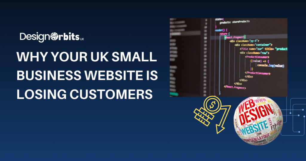 Why Your UK Small Business Website Is Losing Customers