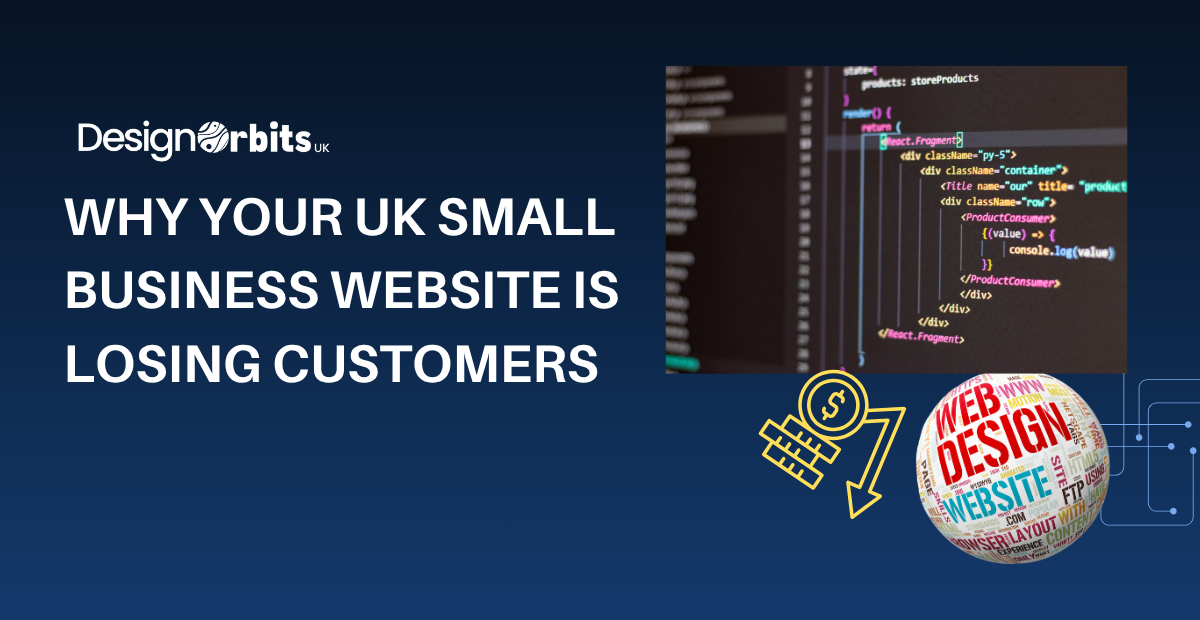 Why Your UK Small Business Website Is Losing Customers
