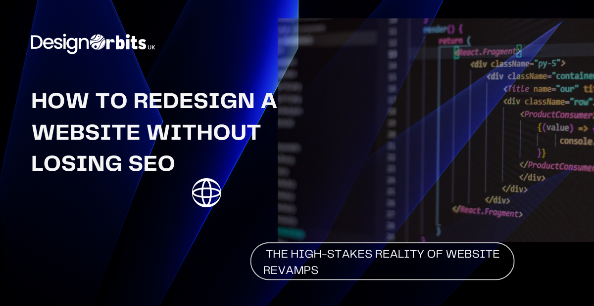 How to Redesign a Website Without Losing SEO: The Definitive Agency Migration Guide