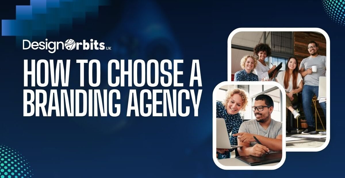 How to Choose a Branding Agency: 9 Things to Check Before You Hire (UK Guide)